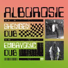 Alborosie: Shengen Dub / Embryonic Dub