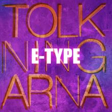 E-Type: Tolkningarna