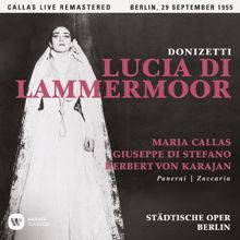 Maria Callas: Donizetti: Lucia di Lammermoor (1955 - Berlin) - Callas Live Remastered