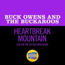 Buck Owens: Heartbreak Mountain (Live On The Ed Sullivan Show, November 29, 1970) (Heartbreak MountainLive On The Ed Sullivan Show, November 29, 1970)