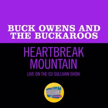 Buck Owens: Heartbreak Mountain (Live On The Ed Sullivan Show, November 29, 1970) (Heartbreak MountainLive On The Ed Sullivan Show, November 29, 1970)