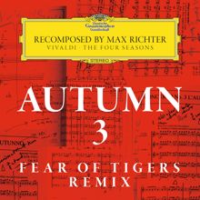 Max Richter, Daniel Hope, Raphael Alpermann, Konzerthaus Kammerorchester Berlin, André de Ridder: Recomposed By Max Richter: Vivaldi, The Four Seasons: Autumn 3 (2012)