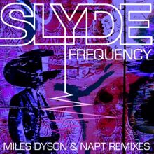 Slyde: Frequency