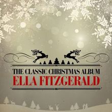 Ella Fitzgerald: The Classic Christmas Album (Remastered)