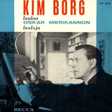 Kim Borg: Laulaa Oskar Merikannon lauluja
