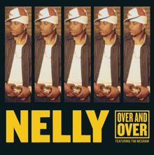 Nelly: Over and Over