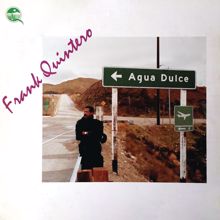 Frank Quintero: Agua Dulce