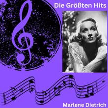 Marlene Dietrich: Die größten Hits