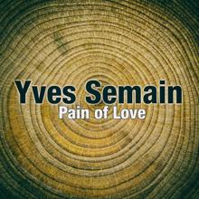 Yves Semain: Someone Gives You Strength