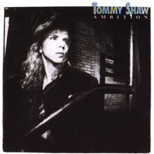 Tommy Shaw: Ambition