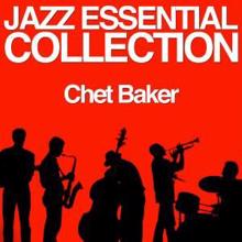 Chet Baker: Jazz Essential Collection