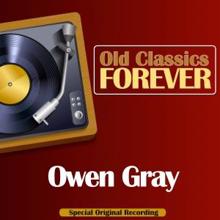 Owen Gray: Old Classics Forever