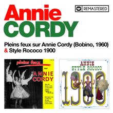 Annie Cordy: Pleins feux sur Annie Cordy / Style Rococo 1900 (Remasterisé en 2020)