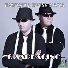 Hannover House Mafia: O Sarracino