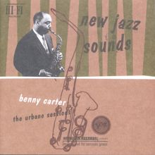 Benny Carter: New Jazz Sounds: The Benny Carter Verve Story