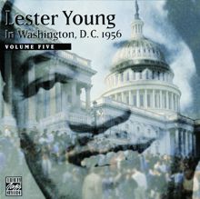 Lester Young: In Washington, D.C. 1956 Volume Five