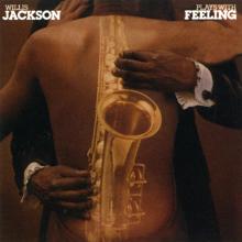 Willis Jackson: Plays With Feeling