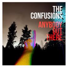 The Confusions: Anybody Out There