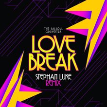The Salsoul Orchestra: Love Break (Stephan Luke Remix)