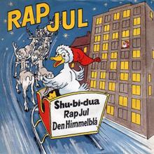 Shu-bi-dua: Rap Jul