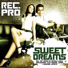 Rec. Pro: Sweet Dreams