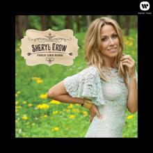 Sheryl Crow: Feels Like Home