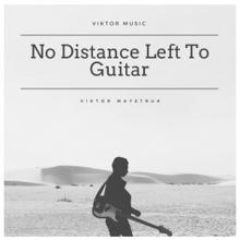 Viktor (UA): No Distance Left to Guitar