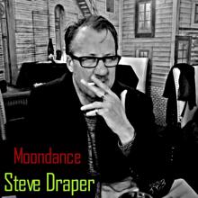 Steve Draper: Moondance