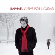 Raphael: Raphael Vuelve Por Navidad