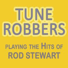 Tune Robbers: Playing the Hits of Rod Stewart