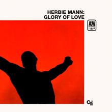 Herbie Mann: Love Is Stronger Far Than We