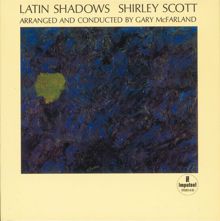 Shirley Scott: Latin Shadows