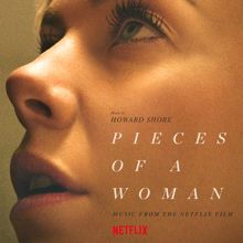 Howard Shore: Pieces Of A Woman (Music From The Netflix Film)