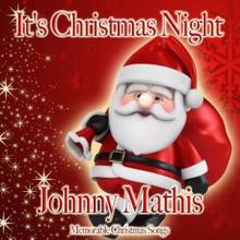 Johnny Mathis: It's Christmas Night