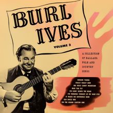 Burl Ives: A Collection of Ballads and Folk Songs, Volume 3
