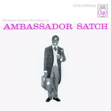 Louis Armstrong and His All-Stars: Ambassador Satch