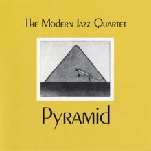 The Modern Jazz Quartet: Pyramid