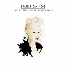 Emeli Sandé: Live At The Royal Albert Hall