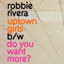 Robbie Rivera: Uptown Girls (Ragga Mix)