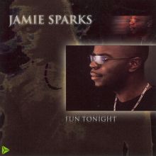 Jamie Sparks: Fun Tonight