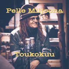 Pelle Miljoona: Toukokuu