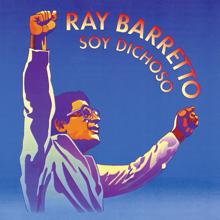 Ray Barretto: Soy Dichoso