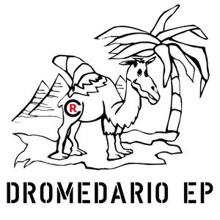 Chris Rockz: Dromedario EP