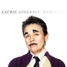 Laurie Anderson: Homeland