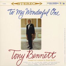 Tony Bennett: To My Wonderful One