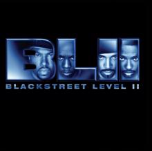 Blackstreet: Level II