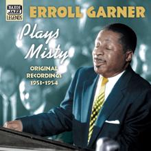 Erroll Garner: Garner, Erroll: Erroll Garner Plays Misty (1953-1954)