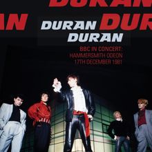 Duran Duran: BBC in Concert: Hammersmith Odeon, 17th December 1981