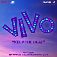 Lin-Manuel Miranda, Ynairaly Simo: Keep the Beat (From the Motion Picture "Vivo")