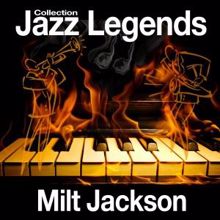 Milt Jackson: Jazz Legends Collection